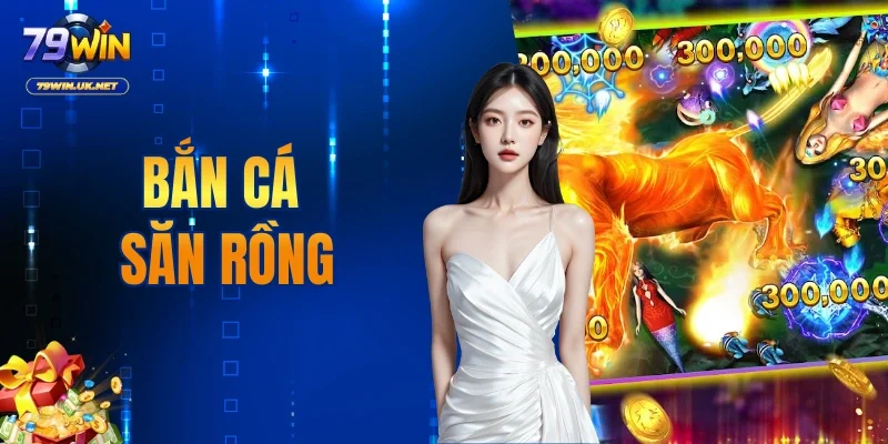 Bắn Cá Săn Rồng