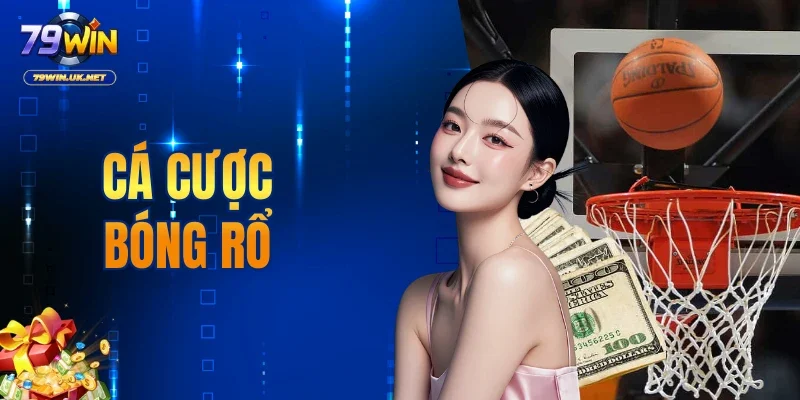 Cá Cược Bóng Rổ
