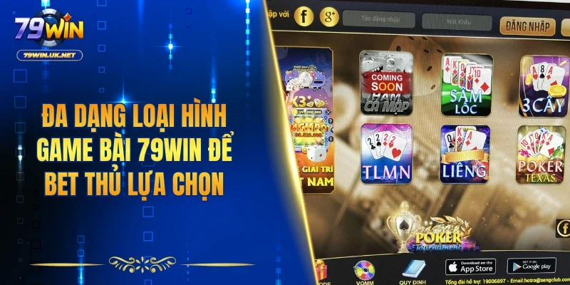 Đa dạng loại hình game bài 79WIN để bet thủ lựa chọn