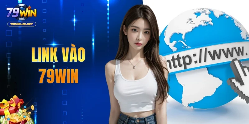 Link Vào 79WIN