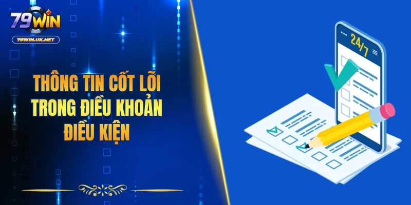 Những thông tin cốt lõi trong điều khoản điều kiện mà hội viên phải hiểu