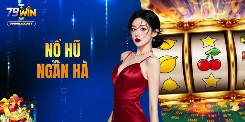 Nổ Hũ Ngân Hà