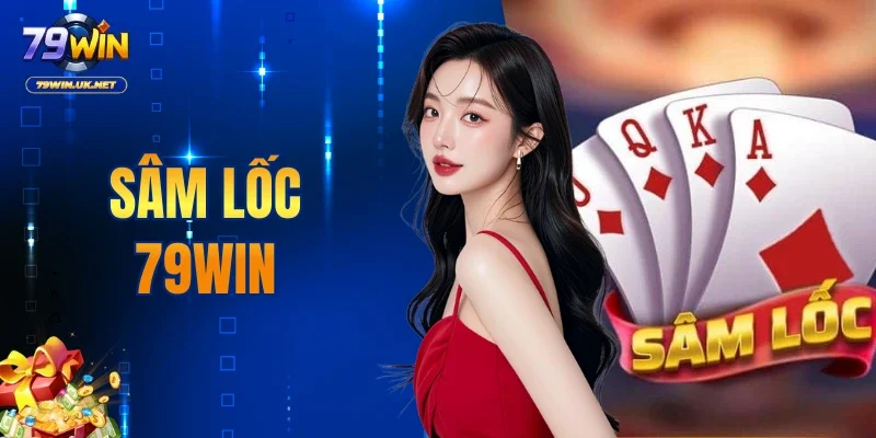 Sâm Lốc 79WIN