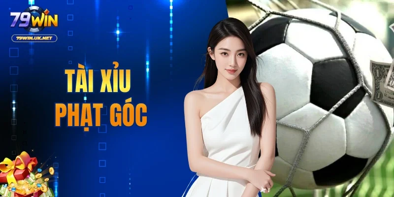 Tài Xỉu Phạt Góc